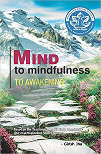 Mind to mindfulness to awakening book by girish jha